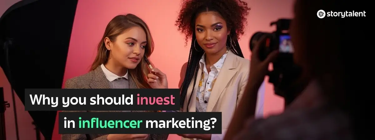 Why you should invest in influencer marketing?